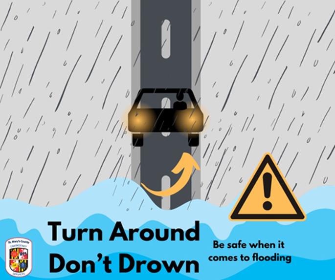 Turn around. Don't Drown. Be safe when it comes to flooding.
