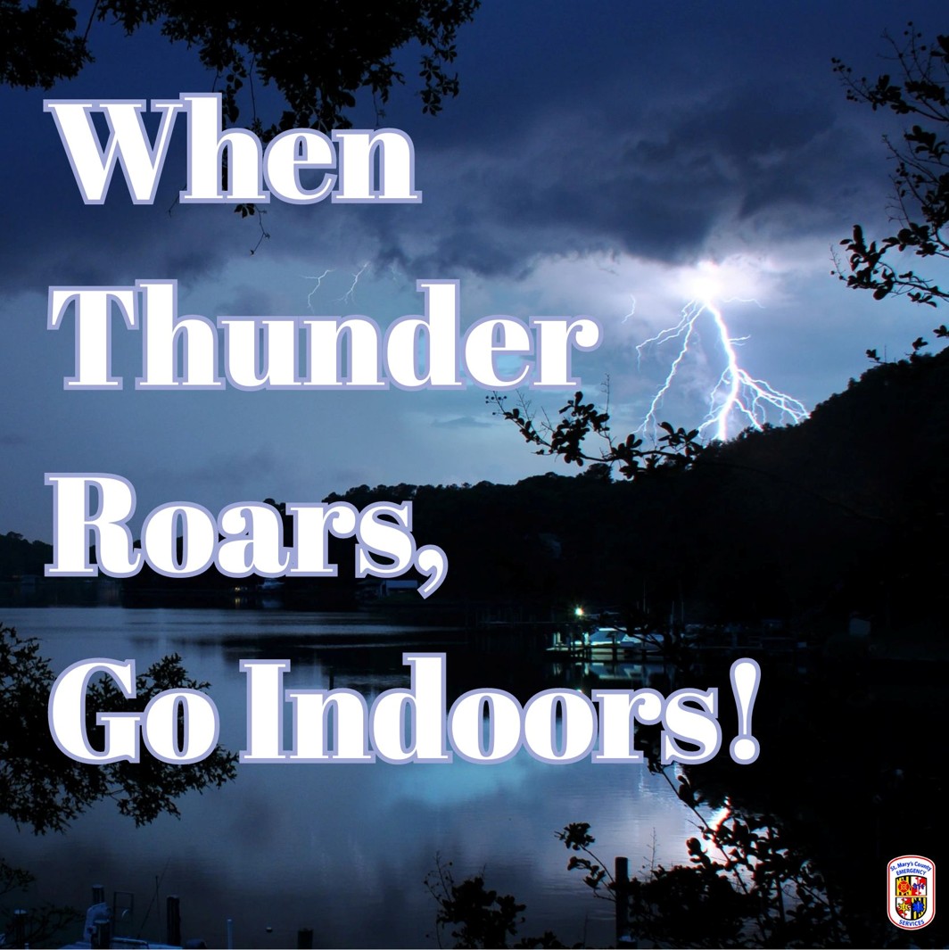 When thunder roars, go indoors!