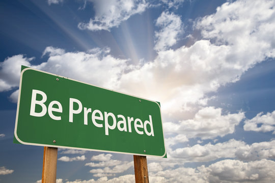 A sign that reads Be Prepared
