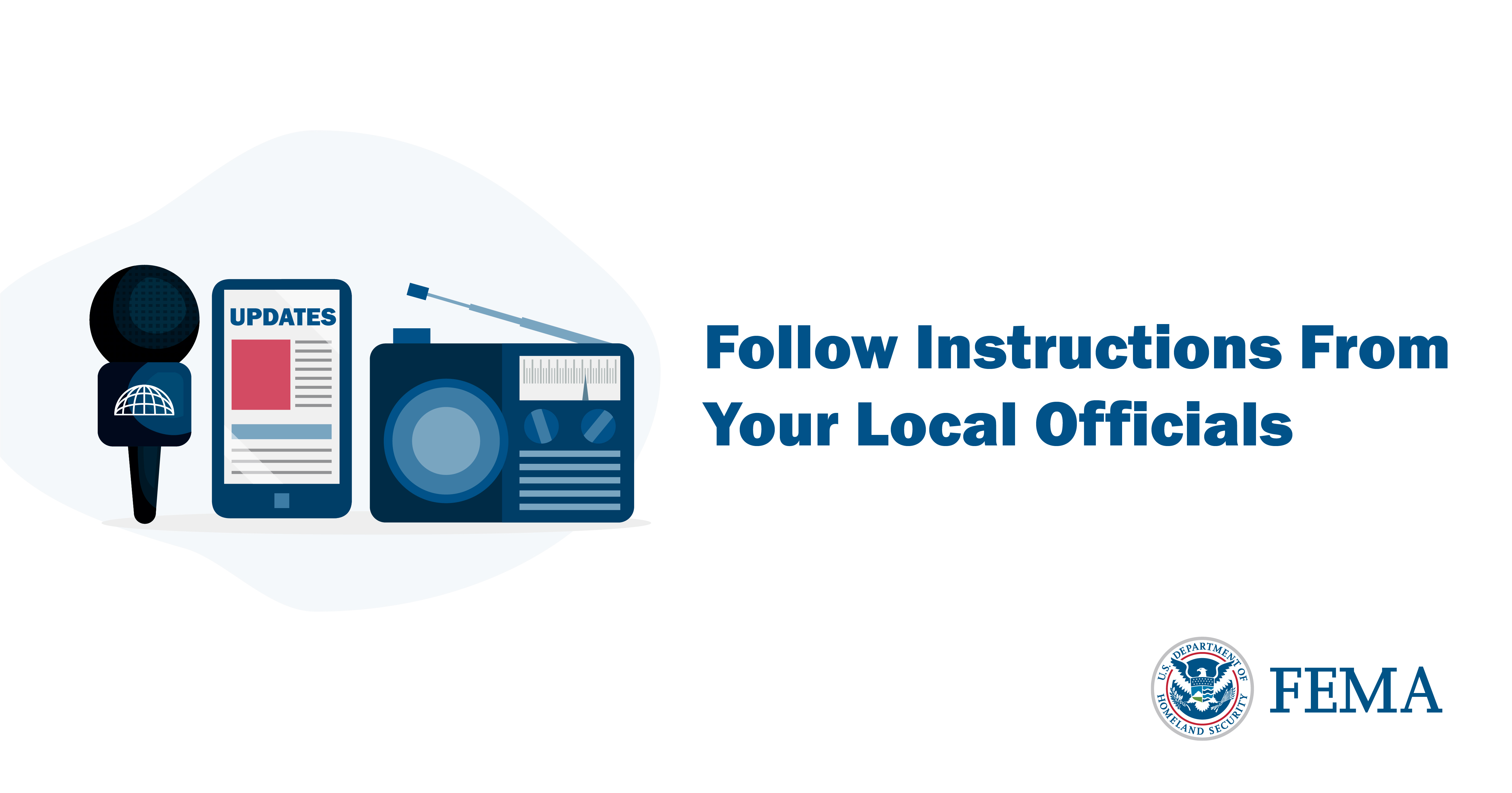 Follow Instructions From Your Local Officials - Federal Emergency Management Agency (FEMA)